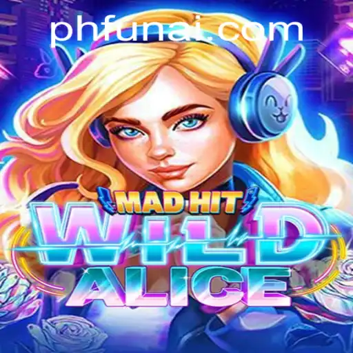 Exploring MadHitWildAlice: A Wild Journey with PHFUN.COM