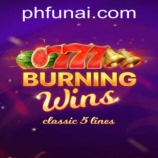 Discover the Excitement of BurningWins with PHFUN.COM