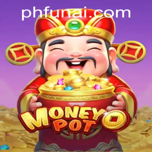 Discover the Thrilling World of MoneyPot on PHFUN.COM