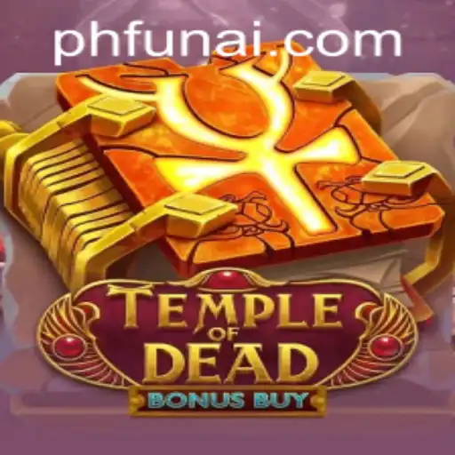 Unveiling the Mysteries of TempleofDeadBonusBuy at PHFUN.COM