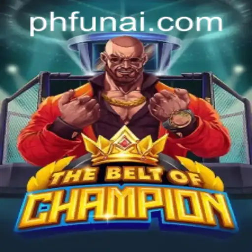 TheBeltOfChampion: A New Era of Gaming at PHFUN.COM