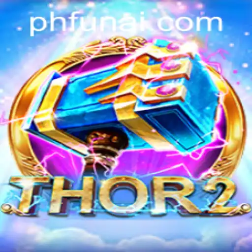 Discover the Exciting World of Thor2 on PHFUN.COM